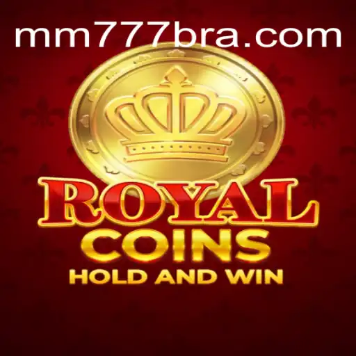 Discover the Exciting World of RoyalCoins on MM777.com